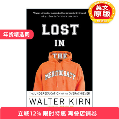 英文原版 Lost in the Meritocracy 迷失在精英主义中 优等生的教育不足 传记 在云端作者Walter Kirn英文版 进口英语原版书籍