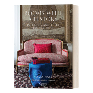 Ashley with 有历史 History 英文原版 内部装 艺术图册 Hicks 建筑室内设计精装 Rizzoli 饰和灵感来源 进口书 英文版 房间 Rooms