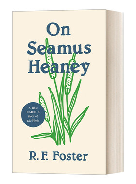英文原版 On Seamus Heaney 论爱尔兰诗人谢默斯·希尼 诗歌鉴赏 人物传记 R. F. Foster 英文版 进口英语原版书籍