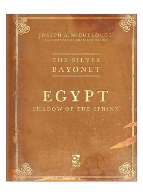 英文原版 The Silver Bayonet Egypt 银刺刀 埃及斯芬克斯之影 哥特式拿破仑战争桌面战争兵棋指导书 英文版 进口英语原版书籍