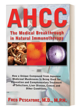 英文原版 The Science of AHCC 依诺金的科学 日本在免疫治疗方面的医学突破 英文版 进口英语原版书籍
