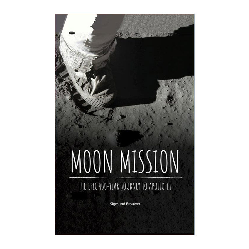 英文原版 Moon Mission 月亮任务 阿波罗11号400年史诗之旅 精装科普百科 英文版 进口英语原版书籍