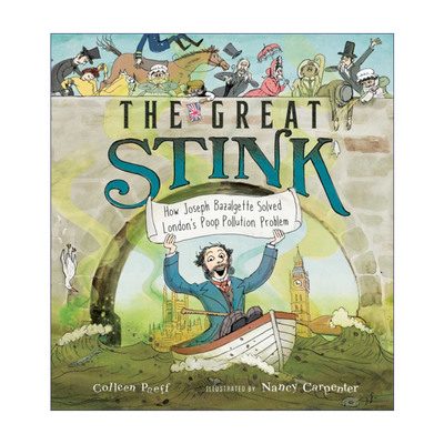 英文原版 The Great Stink 臭气 如何解决污染问题 精装绘本 逐臭之夫巴泽尔杰特传记 英文版 进口英语原版书籍