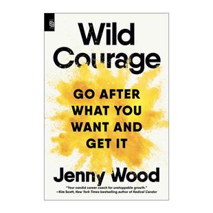 英文版 书籍 狂野 自我实现指南 谷歌高管Jenny 追求并得到你想要 Courage 勇气 进口英语原版 英文原版 Wood Wild