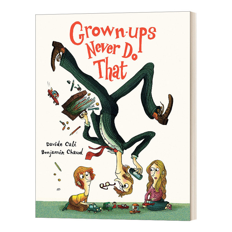 英文原版 精装 grown-ups never do that 大人从不这样做 儿童绘本