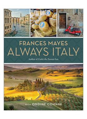 英文原版 Frances Mayes Always Italy 弗朗西斯·梅斯 意大利游记 旅行指南 精装 美国国家地理 英文版 进口英语原版书籍