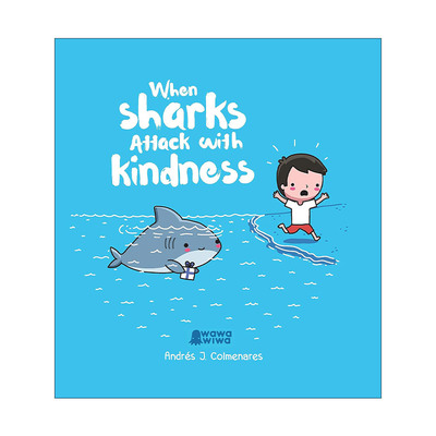 英文原版 When Sharks Attack With Kindness 当鲨鱼温柔袭击 精装 拥抱系漫画 英文版 进口英语原版书籍
