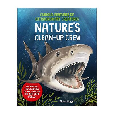 英文原版 Curious Features of Extraordinary Creatures Nature's Clean-Up Crew 非凡生物的奇妙特性 英文版 进口英语原版书籍