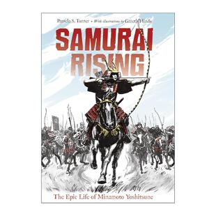 英文原版 Samurai Rising 武士崛起 源义经的史诗人生 青少年历史科普百科 Pamela S. Turner 英文版 进口英语原版书籍