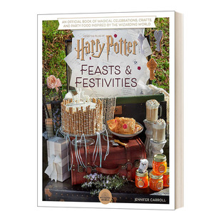 Festivities and 进口英语原版 Harry 书籍 英文版 Potter 哈利波特节日食谱 英文原版 Feasts