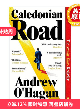 英文原版 Caledonian Road 卡利多尼亚路 安德鲁?奥哈根Andrew O'Hagan新作 命运交织的人生长卷 英文版 进口英语原版书籍