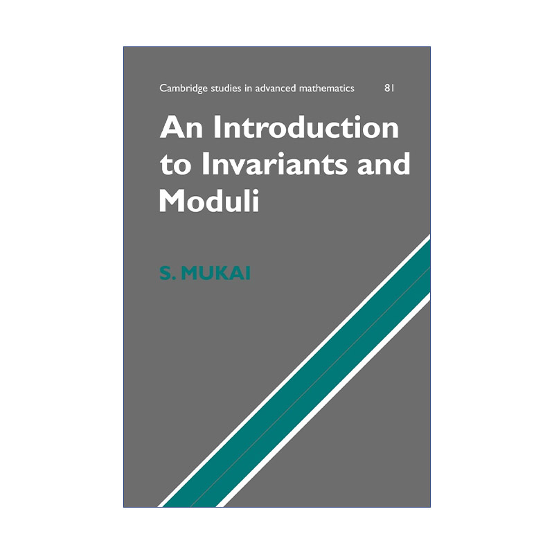英文原版 An Introduction to Invariants and Moduli 不变量和模导论 剑桥高等数学研究系列 英文版 进口英语原版书籍