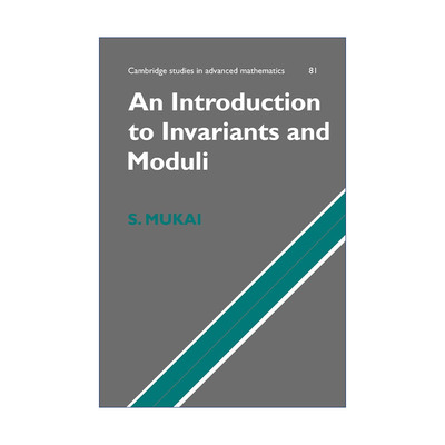 英文原版 An Introduction to Invariants and Moduli 不变量和模导论 剑桥高等数学研究系列 英文版 进口英语原版书籍