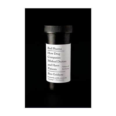 英文原版 Bad Pharma 无良药商 制药公司如何误导医生和危害患者 英文版 进口英语原版书籍