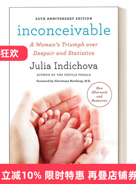 英文原版 Inconceivable 20th Anniversary Edition 不可思议 一个女人战胜绝望和统计数据 二十周年纪念版 Julia Indichova英文版