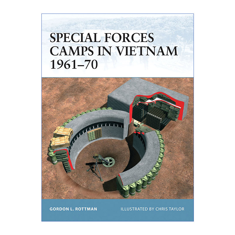英文原版 Special Forces Camps in Vietnam 1961–70 越南特种兵部队1961-1970 世界防御要塞系列 英文版 进口英语原版书籍