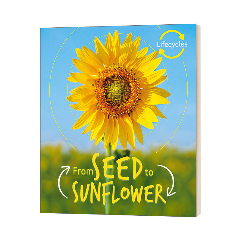 英文原版绘本 Lifecycles Seed to Sunflower 生命周期 从种子到葵花 少儿科普绘本 英文版 进口英语原版书籍
