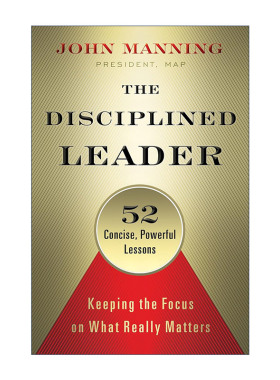 英文原版 The Disciplined Leader 领导的本质 成为领导的52堂必修课 管理策略指南 精装 John Manning 英文版 进口英语原版书籍