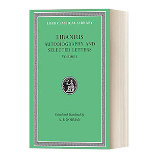 英文原版Autobiography and Selected Letters Volume I 里巴尼乌斯Libanius 卷1 自传和书信精选1-50 原文希英对照版洛布古典丛书