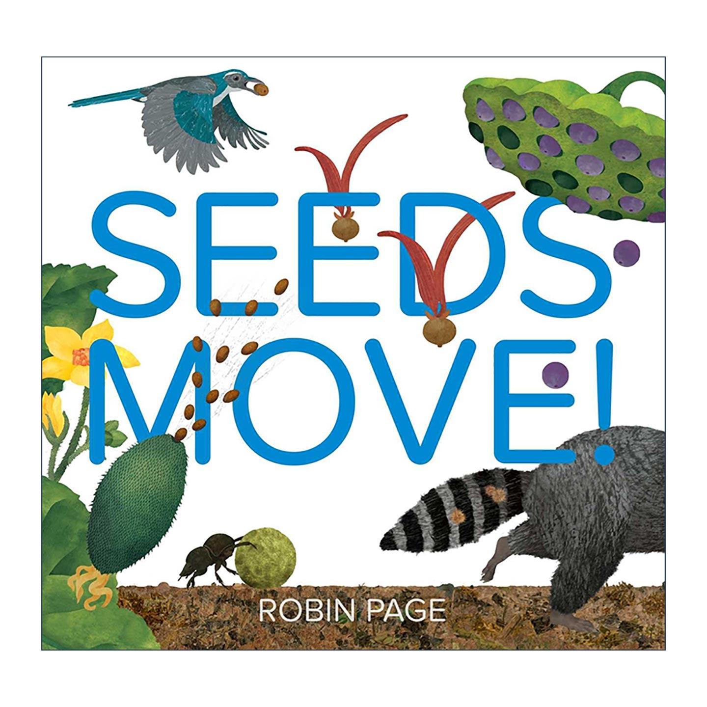 英文原版 Seeds Move 种子神奇多样的移动方式 精装图画书 英文版 进口英语原版书籍