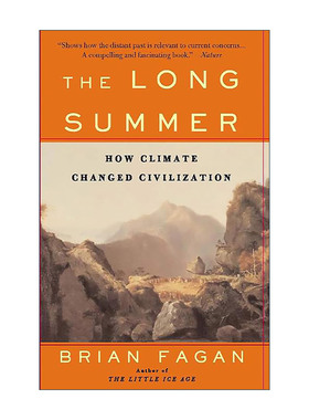 英文原版 The Long Summer 长夏 自然泵与文明 气候驱动人类两万年 斯图尔特·布兰德书单 剑桥大学博士 加州大学教授Brian Fagan
