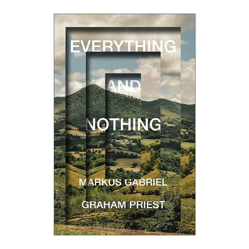 英文原版 Everything and Nothing 万物与虚无 Markus Gabriel教授 英文版 进口英语原版书籍