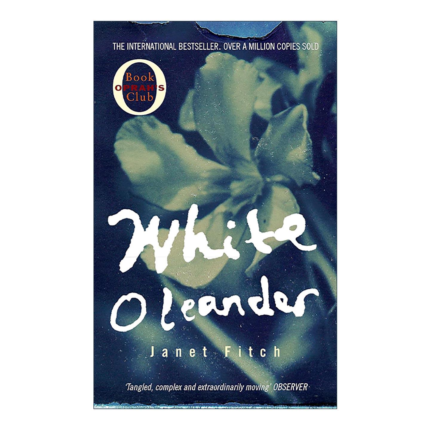 英文原版 White Oleander 白夹竹桃 流行心理小说 珍妮特·菲奇 Janet Fitch 英文版 进口英语原版书籍