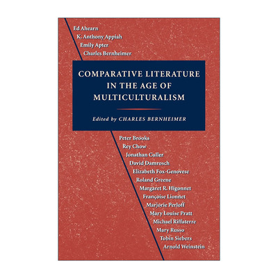 英文原版 Comparative Literature in the Age of Multiculturalism 多元文化时代的比较文学 Charles Bernheimer进口英语原版书籍