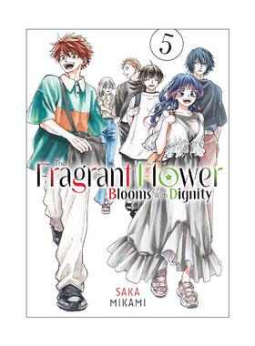 英文原版 The Fragrant Flower Blooms With Dignity 05 薰香花朵凛然綻放 花薰凛然 卷五 同名动漫漫画 三香见サカ 英文版