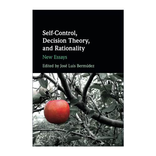 英文原版 Self-Control Decision Theory and Rationality 自控 决策理论与理性 相关论文集 英文版 进口英语原版书籍