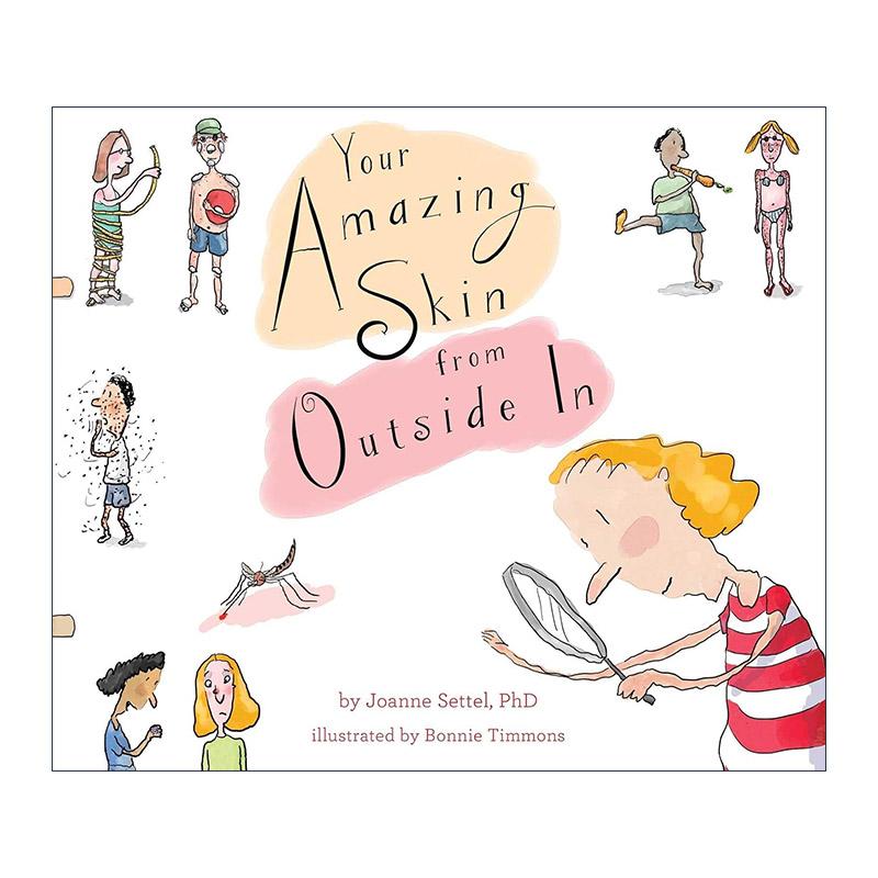 英文原版 Your Amazing Skin from Outside In 神奇的皮肤 从真皮到表皮 精装儿童科普绘本 英文版 进口英语原版书籍