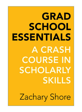 英文原版 Grad School Essentials 带一本书去读研 研究生关键学术技能快速入门 Zachary Shore 英文版 进口英语原版书籍