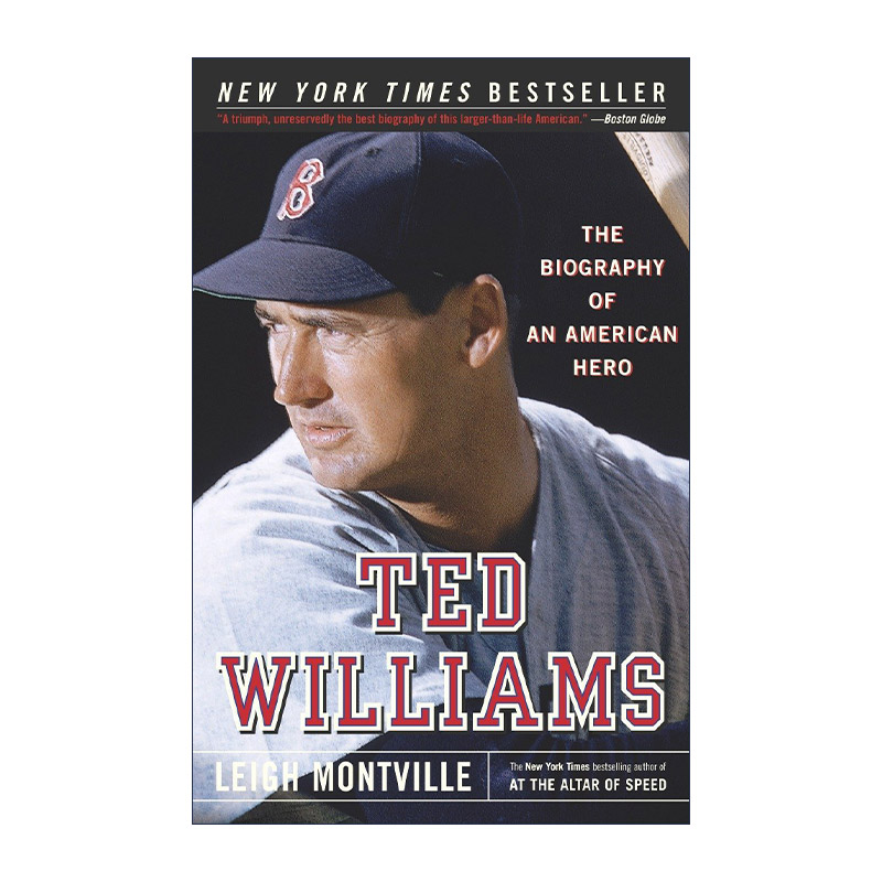 英文原版 Ted Williams 美国棒球运动员泰德·威廉姆斯传 波士顿红袜队外野手 美国联盟打击冠军 Leigh Montville进口英语原版书籍