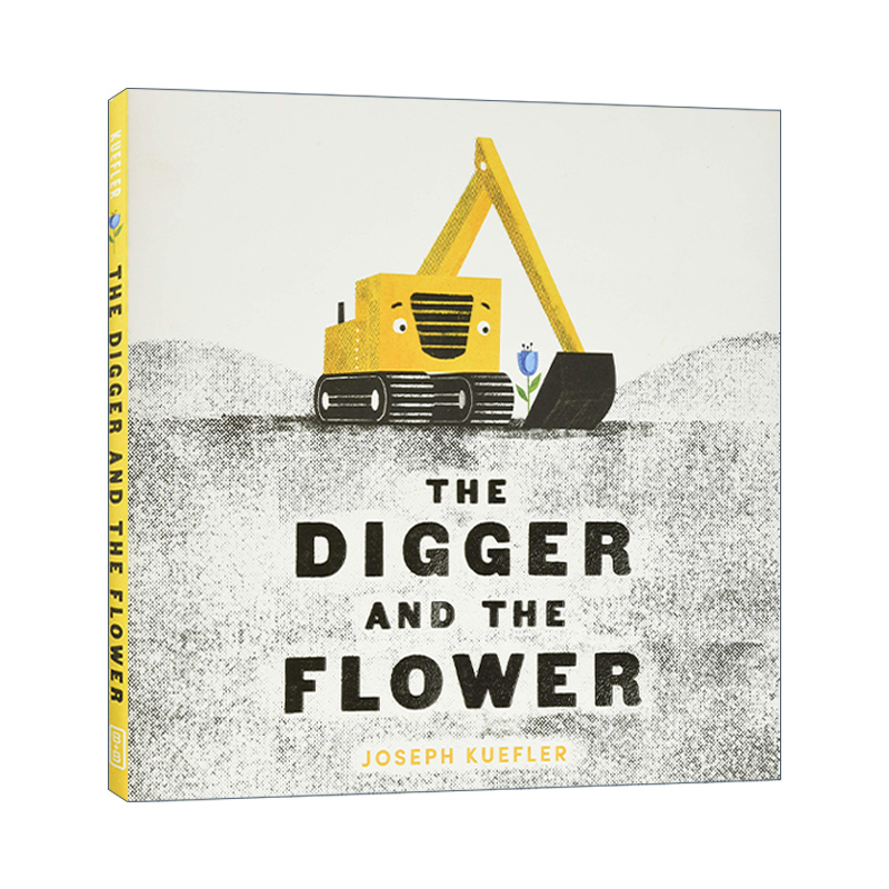 英文原版 The Digger and the Flower 挖掘机和小花 暖心故事 精装绘本 2018年美国权威阅读网站 必读绘本 英文版 进口英语原版书