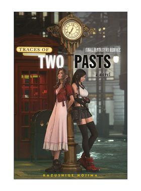 英文原版小说 Final Fantasy VII Remake Traces of Two Pasts 最终幻想7 重制版 两种过去的痕迹 精装 英文版 进口英语原版书籍