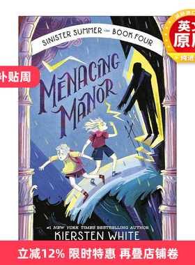 英文原版 Sinister Summer 04 Menacing Manor 险恶夏日系列4 凶险庄园 儿童幽默恐怖小说 Kiersten White 进口英语原版书籍