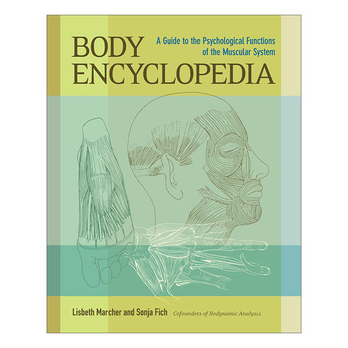 英文原版 Body Encyclopedia 身体百科全书 肌肉系统的心理功能指南 Lisbeth Marcher 英文版 进口英语原版书籍