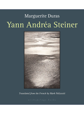 英文原版小说 Yann Andrea Steiner 扬·安德烈亚·斯泰奈 Marguerite Duras玛格丽特·杜拉斯 英文版 进口英语原版书籍