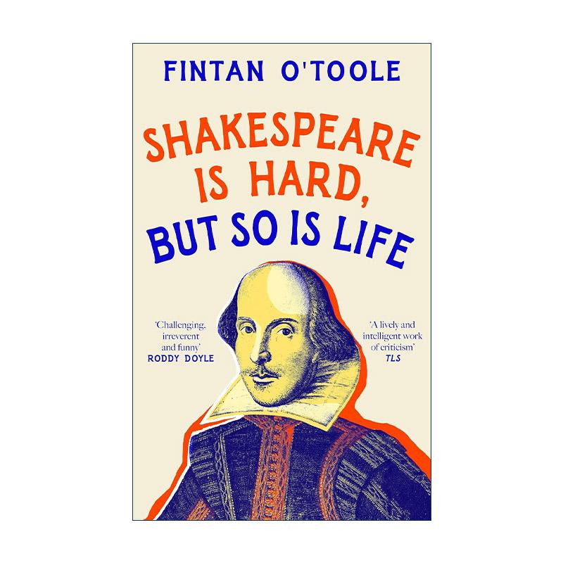 英文原版 Shakespeare is Hard but so is Life 生活艰难 更应该读莎士比亚 芬坦?奥图尔 精装 英文版 进口英语原版书籍