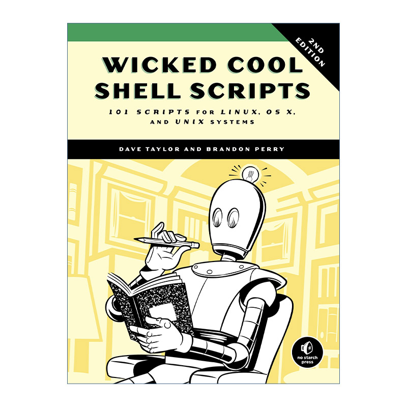 英文原版 Wicked Cool Shell Scripts Shell脚本实战 第二版 Linux OS X UNIX 计算机操作系统 Dave Taylor 英文版 进口英语书籍 书籍/杂志/报纸 科普读物/自然科学/技术类原版书 原图主图