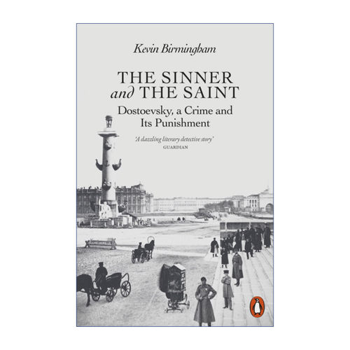英文原版 The Sinner and the Saint 罪人和圣人 陀思妥耶夫斯基传记 凯文·伯明翰 英文版 进口英语原版书籍