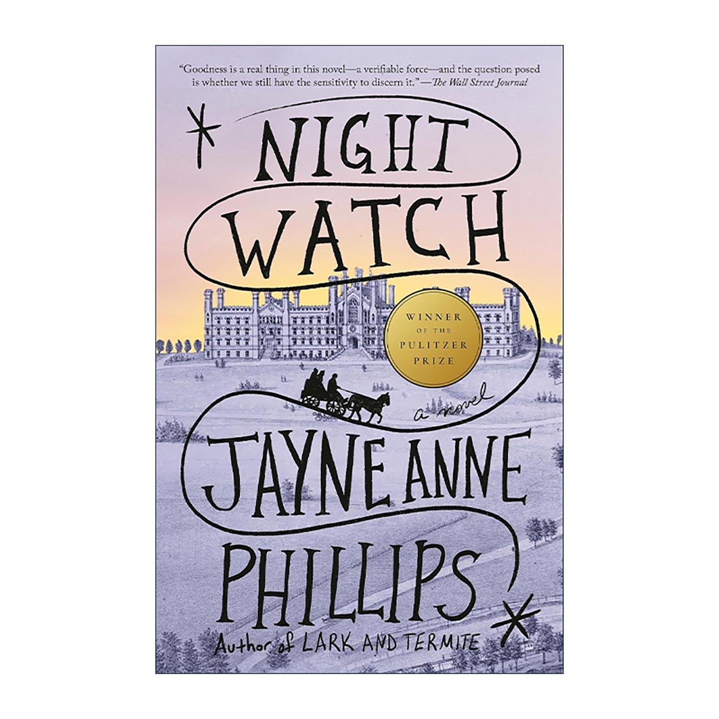 英文原版 Night Watch 夜巡 2024普利策奖 Jayne Anne Phillips 英文版 进口英语原版书籍