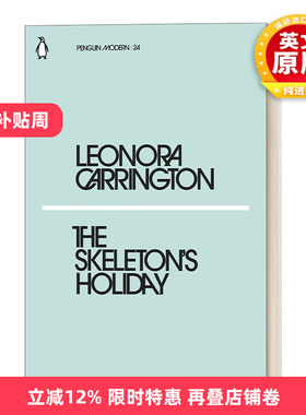 英文原版 The Skeleton's Holiday 骷髅的假日 利奥诺拉·卡林顿 企鹅现代经典小绿书系列 英文版 进口英语原版书籍