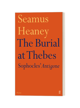 英文原版 The Burial at Thebes 底比斯的葬礼 谢默斯·希尼新译索福克勒斯戏剧安提戈涅 英文版 进口英语原版书籍