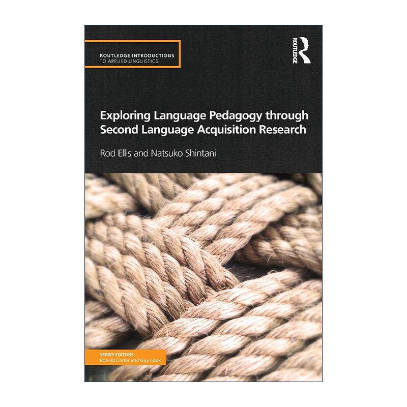 英文原版 Exploring Language Pedagogy through Second Language Acquisition Research 第二语言习得研究中的与语言教育 英文版