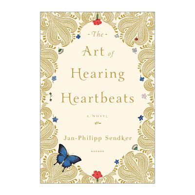 英文原版小说 The Art of Hearing Heartbeats 在心跳消失之前 浪漫小说 Jan-Philipp Sendker 英文版 进口英语原版书籍