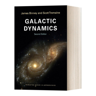 Edition Galactic Second Binney 进口书籍 英文原版 James Princeton Dynamics 星系动力学 Astrophysics Series 英文版 第2版