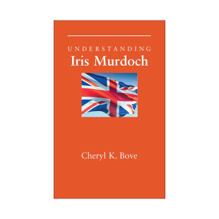 Murdoch 理解当代英国文学之 进口英语原版 Understanding 书籍 英文版 Iris 南卡罗来纳大学文学研究系列 英文原版 艾丽丝·默多克