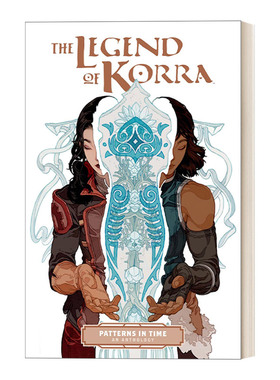英文原版 The Legend of Korra: Patterns in Time 降世神通 科拉传奇 漫画集 英文版 进口英语原版书籍