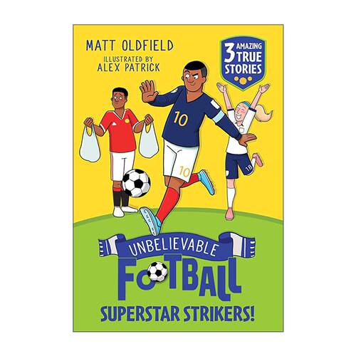 英文原版 Unbelievable Football Short Colour Stories Superstar Strikers 不可思议的足球全彩故事 超级前锋 进口英语原版书籍